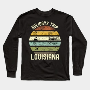 Holidays Trip To Louisiana, Family Trip To Louisiana, Road Trip to Louisiana, Family Reunion in Louisiana, Holidays in Louisiana, Vacation Long Sleeve T-Shirt